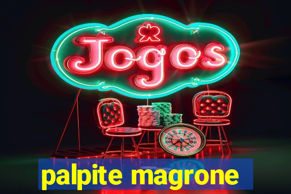 palpite magrone
